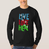vet tech for Live Love Heal   T-shirt (Voorkant)
