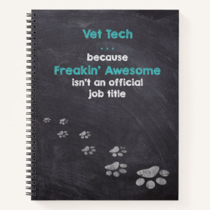Vet Tech. . . Freakin-Geweldige wonderwerker Notitieboek