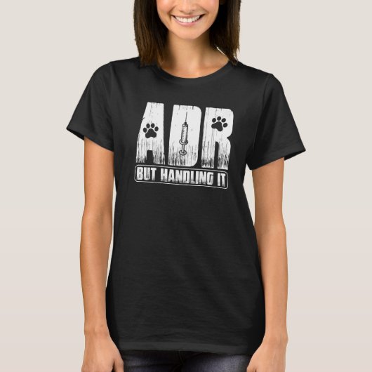 Vet Tech Funny Veterinary ADR. T-shirt (Voorkant)