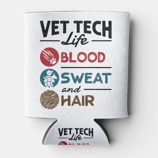 Vet Tech Life Blood Sweat and Hair Blikjeskoeler (Voorkant)