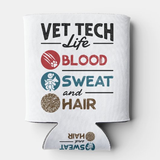 Vet Tech Life Blood Sweat and Hair Blikjeskoeler (Achterkant)