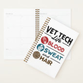 Vet Tech Life Blood Sweat and Hair Planner (Display)