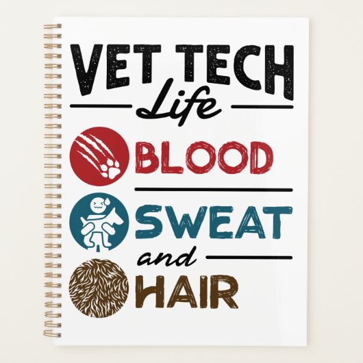 Vet Tech Life Blood Sweat and Hair Planner (Voorkant)