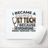 Vet Tech omdat dierenartsen ook helden nodig hebbe Muismat (Met muis)