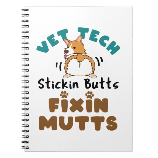 Vet Tech Stickin' Butts and Fixin' Mutts Notitieboek (Voorkant)