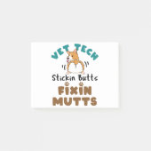 Vet Tech Stickin' Butts and Fixin' Mutts Post-it® Notes (Voorkant)