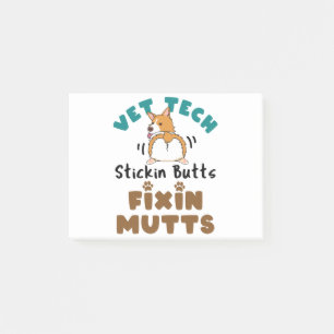 Vet Tech Stickin' Butts and Fixin' Mutts Post-it® Notes