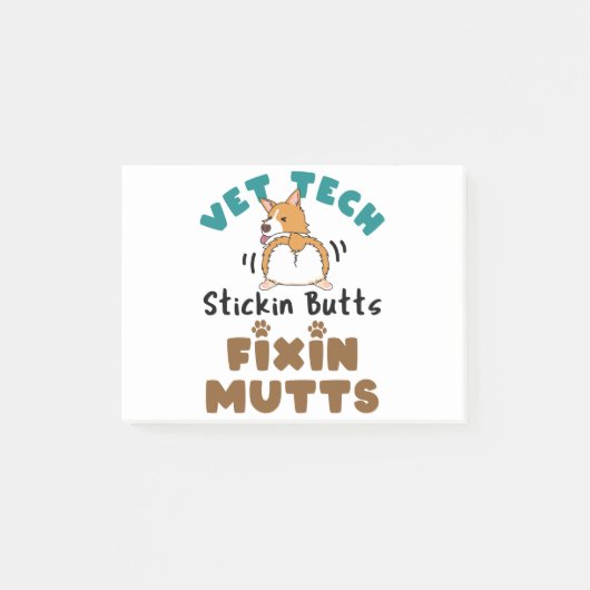 Vet Tech Stickin' Butts and Fixin' Mutts Post-it® Notes (Voorkant)