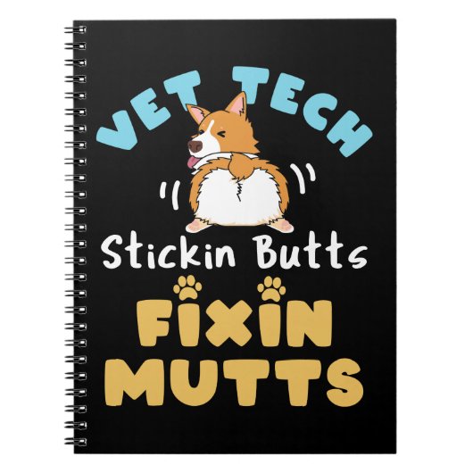 Vet Tech Stickin Butts en Fixin Mutts Notitieboek (Voorkant)