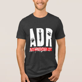Vet Tech Veterinarian ADR. Tri-Blend Shirt