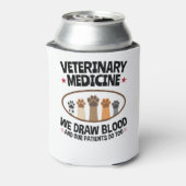 Vet Tech Veterinarian Funny Draw Blood Quote Blikjeskoeler (Blikje Achterkant)