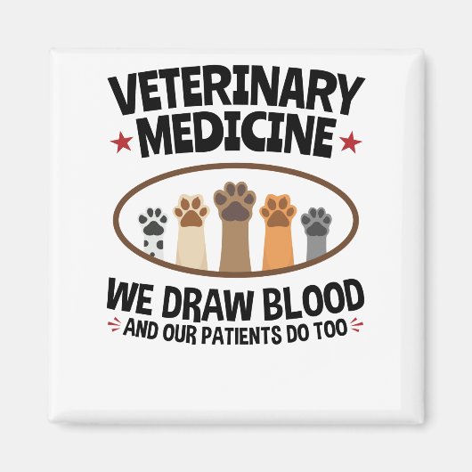 Vet Tech Veterinarian Funny Draw Blood Quote Magneet (Voorkant)