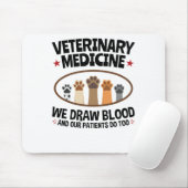 Vet Tech Veterinarian Funny Draw Blood Quote Muismat (Met muis)