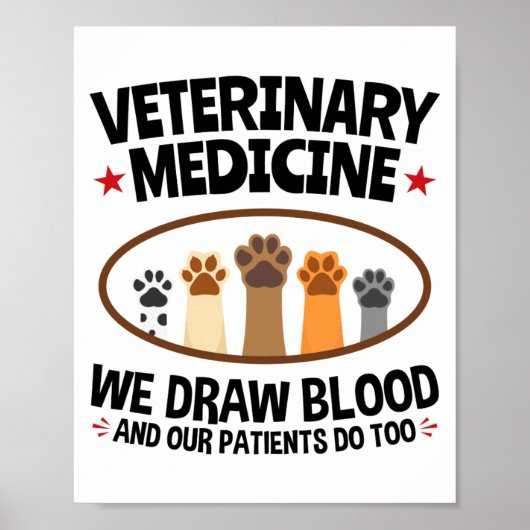 Vet Tech Veterinarian Funny Draw Blood Quote  Poster (Voorkant)