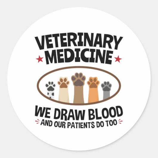 Vet Tech Veterinarian Funny Draw Blood Quote Ronde Sticker (Voorkant)