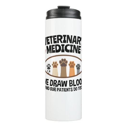 Vet Tech Veterinarian Funny Draw Blood Quote Thermosbeker (Voorkant)