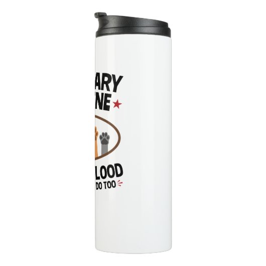 Vet Tech Veterinarian Funny Draw Blood Quote Thermosbeker (Geroteerd rechts)