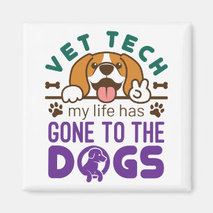 Vet Tech Veterinary Technology Life Gone to Dogs Magneet