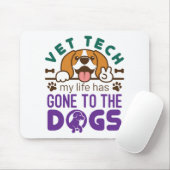 Vet Tech Veterinary Technology Life Gone to Dogs Muismat (Met muis)