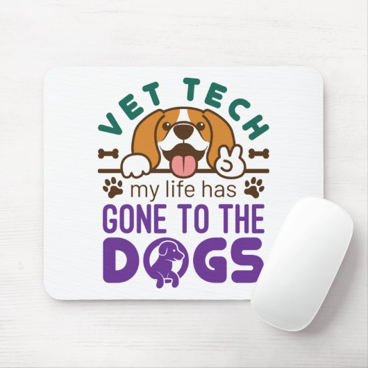 Vet Tech Veterinary Technology Life Gone to Dogs Muismat (Met muis)