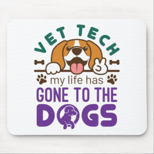 Vet Tech Veterinary Technology Life Gone to Dogs Muismat