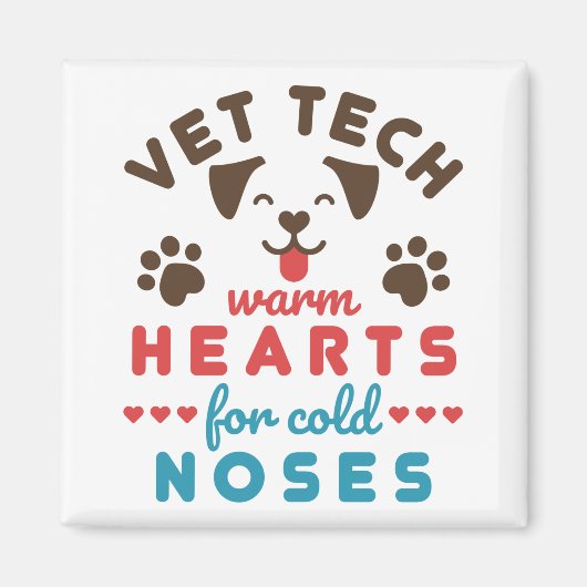 Vet Tech Warm Hearts for Cold Noses Magneet (Voorkant)