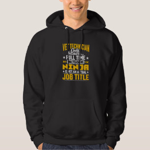Vet technicus taakomschrijving diergeneeskundige t hoodie