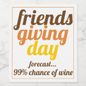 Vet typografie Friendsgiving Day grappig Wijn Etiket (Enkel label)