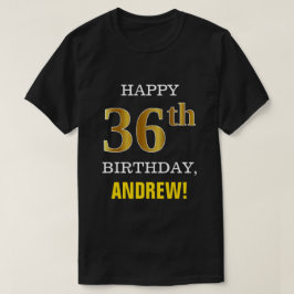 Vet, zwart, Faux Gold 36th Birthday met Shirt naam