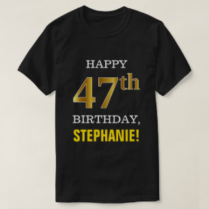 Vet, zwart, Faux Gold 47th Birthday met Shirt naam