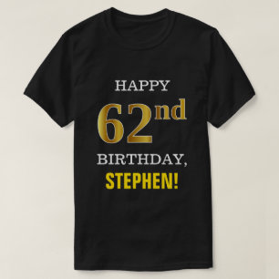 Vet, Zwart, Faux Gold 62e Verjaardag w / Naam Shir T-shirt
