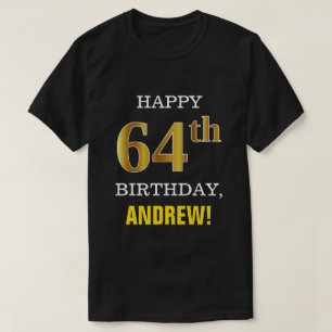 Vet, zwart, Faux Gold 64th Birthday met Shirt naam