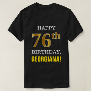 Vet, Zwart, Faux Gold 76e Verjaardag w / Naam Shir T-shirt