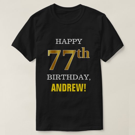 Vet, zwart, Faux Gold 77th Birthday met Shirt naam (Design voorkant)