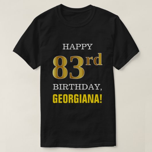 Vet, zwart, Faux Gold 83rd Birthday met Shirt naam (Design voorkant)