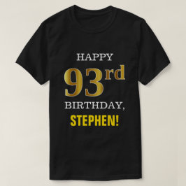 Vet, zwart, Faux Gold 93rd Birthday met Shirt naam