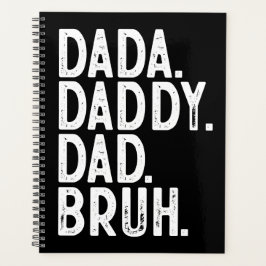 VET zwart wit DADA DADDY DAD BRUH VADERDAG Planner