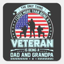 Veteraan Being a Dad en Opa USA Veterans Day Vierkante Sticker
