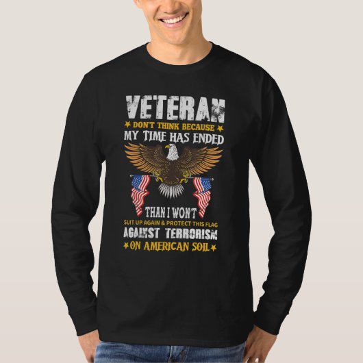 Veteraan denk niet omdat mijn tijd Eagl is afgelop T-shirt (Voorkant)