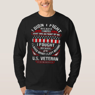 Veteraan heb ik gevochten omdat Amerikaans patriot T-shirt