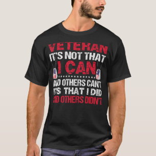 Veteraan Het is niet dat ik kan en anderen kunnen  T-shirt