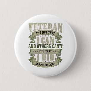 Veteraan is niet dat ik kan en anderen kunnen vete ronde button 5,7 cm