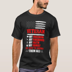 Veteraan Mijn Vrijheid Mijn Vuurwapens Mijn Geloof T-shirt