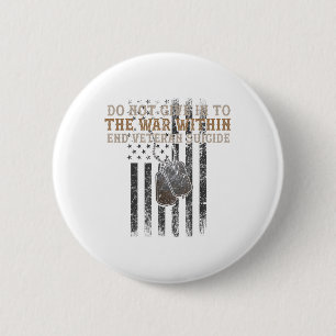 Veteraan Suicide Awareness De oorlog binnen Patrio Ronde Button 5,7 Cm