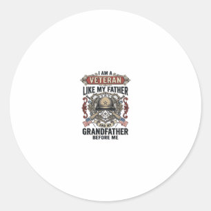 Veteraan zoals mijn vader en grootvader voor mij o ronde sticker