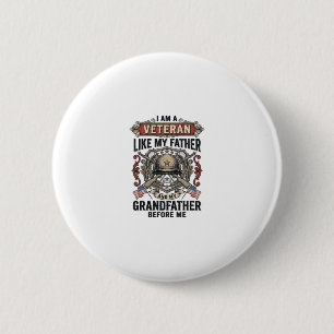 Veteraan zoals mijn vader grootvader voor mij ontw ronde button 5,7 cm