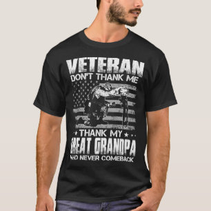 Veteran bedankt mijn GREAT GRANDPA niet T-shirt