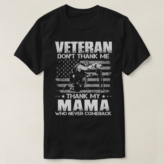 Veteran bedankt mijn MAMA niet die nooit Com T-shirt (Design voorkant)