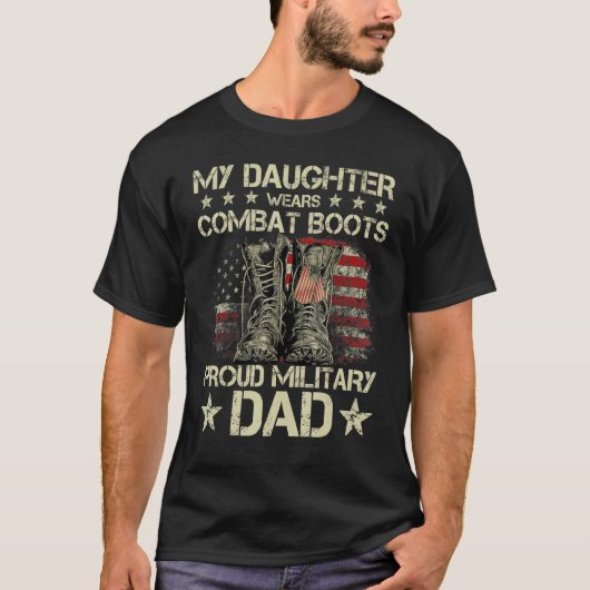 Veteran Day My Daughter Wear Combat Boots Proud Mi T-shirt (Voorkant)