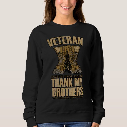 Veteran Don't thank me Thank my Brothers who never Trui (Voorkant)